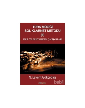 Türk Müziği Sol Klarnet Metodu 2  Levent Gökçedağ