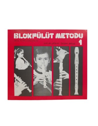Blok Flüt Metodu -1 Selçuk Yıldırım -  Besim Akkuş