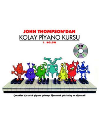 John Thompson'dan Kolay Piyano Kursu 1