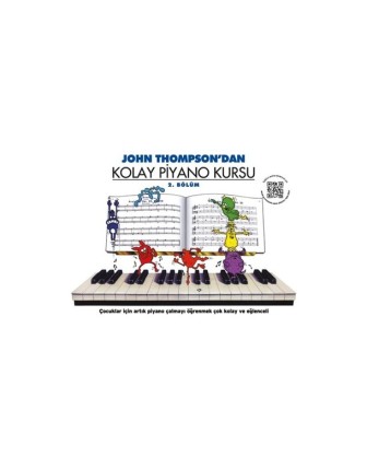 John Thompson'dan Kolay Piyano Kursu 2