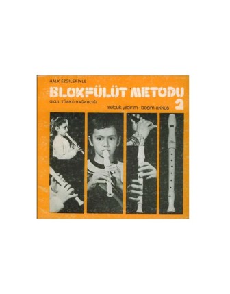 Blok Flüt Metodu -2 Selçuk Yıldırım -  Besim Akkuş